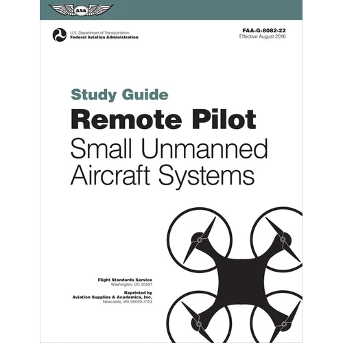 Remote Pilot Suas Study Guide (2025): For Applicants Seeking a Small Unmanned Aircraft Systems (Suas) Rating - Paperback