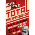 Total Propaganda: Basic Marxist Brainwashing for the Angry and the Young - Paperback