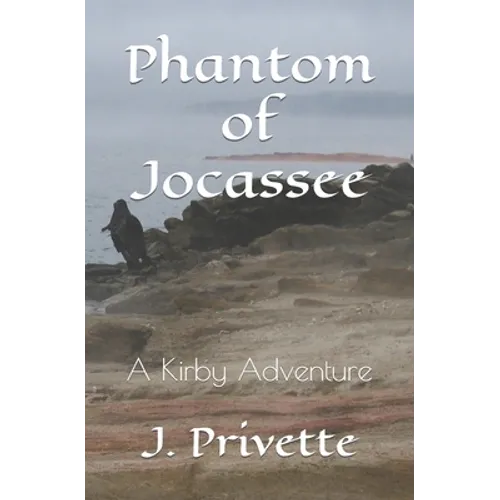 Phantom of Jocassee: A Kirby Adventure - Paperback