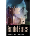 Daphne Du Maurier, Haunted Heiress - Paperback