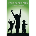 Free Range Kids - Paperback