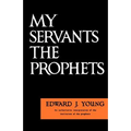 My Servants the Prophets - Paperback