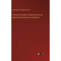 Conducta de España comparada con la de Inglaterra en el presente rompimiento - Hardcover