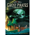 Ghost Pirates of Boston - Paperback