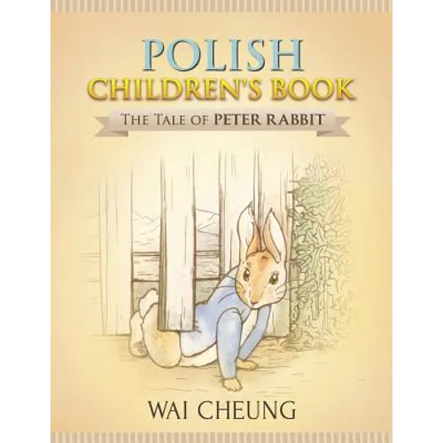 Polish Children's Book: The Tale of Peter Rabbit - Paperback