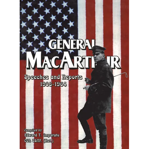 General MacArthur Speeches and Reports 1908-1964 - Paperback