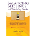 Balancing Blessings and Obtaining Order: 11 Steps to Balancing your Life, Organizing your Possessions, and Walking in the Spirit of God - Paperback