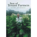 Son of Tenant Farmers: The Journey - Paperback