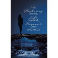 The Flickering Storms, Life Support, Heaven's Door and Back - Hardcover