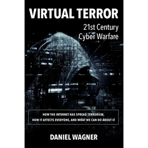 Virtual Terror: 21st Century Cyber Warfare - Paperback