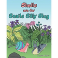 Shells Are for Snails Silly Slug - Paperback