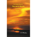 This Job is Murder - Paperback