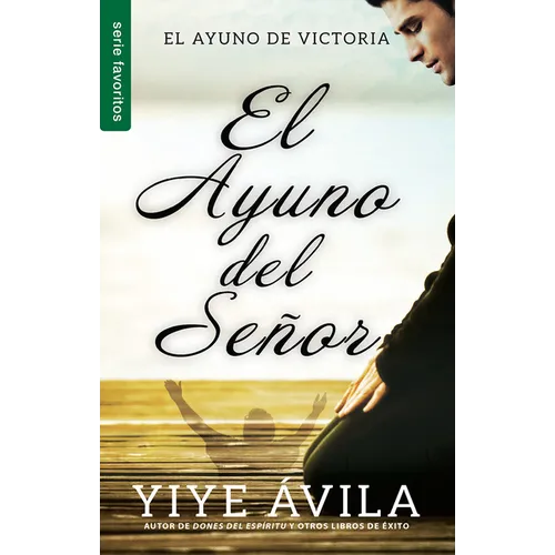 El Ayuno del Señor - Serie Favoritos - Paperback