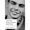 Love and Revolutionary Greetings: An Ohio Boy in the Spanish Civil War - Paperback