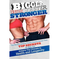 Bigger Better Faster Stronger - Hardcover