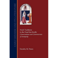 Noah Traditions in the Dead Sea Scrolls: Conversations and Controversies of Antiquity - Paperback
