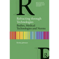 Refracting Through Technologies: Bodies, Medical Technologies and Norms - Paperback