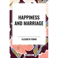Happiness and Marriage - Hardcover