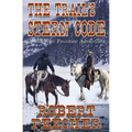 The Trail's Stern Code: A Western Frontier Adventure - Paperback