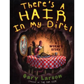 There's a Hair in My Dirt!: A Worm's Story - Paperback