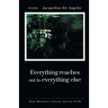 Everything reaches out to everything else - Paperback