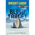 Blind Target: A Codi Sanders Thriller - Paperback