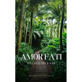 Amor Fati To Love My Fate - Paperback