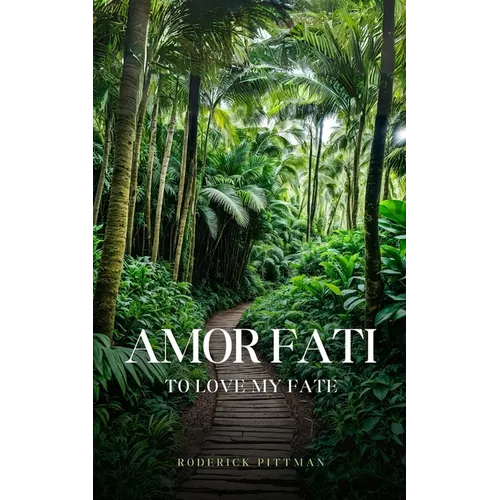 Amor Fati To Love My Fate - Paperback