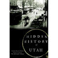 Hidden History of Utah - Paperback