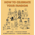 How To Celebrate Your Fandom - Hardcover