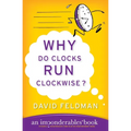 Why Do Clocks Run Clockwise? - Paperback