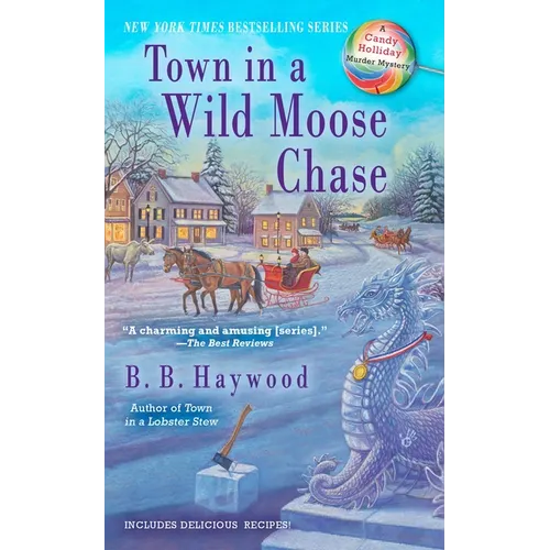 Town in a Wild Moose Chase: Town in a Wild Moose Chase: A Candy Holliday Murder Mystery - Mass Market Paperbound