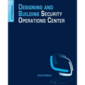 Designing and Building Security Operations Center - Paperback