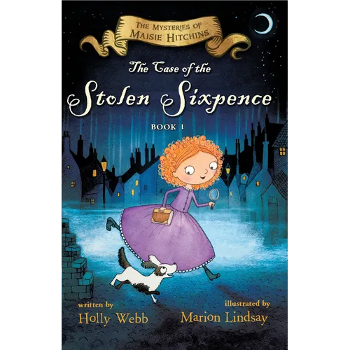 The Case of the Stolen Sixpence: The Mysteries of Maisie Hitchins Book 1 - Paperback