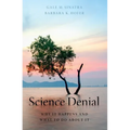Science Denial: Why It Happens and What to Do about It - Paperback