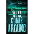 What Comes Around - Paperback
