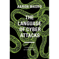 The Language of Cyber Attacks: A Rhetoric of Deception - Hardcover