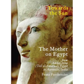 Towards the Sun: The Mother on Egypt - Paperback
