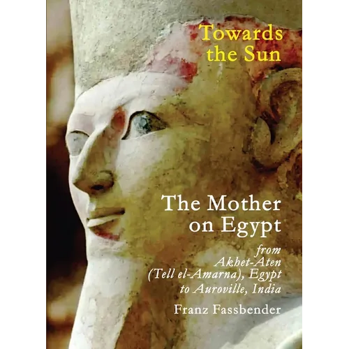 Towards the Sun: The Mother on Egypt - Paperback