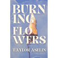 Burning Flowers - Paperback