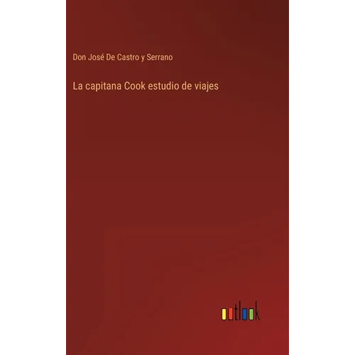 La capitana Cook estudio de viajes - Hardcover