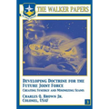 Developing Doctrine for the Future Joint Force - Creating Synergy and Minimizing Seams - Paperback