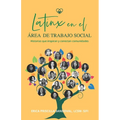 Latinx en el Área de Trabajo Social: Historias que inspiran y conectan comunidades - Paperback