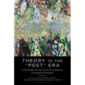 Theory in the Post Era: A Vocabulary for the 21st-Century Conceptual Commons - Paperback