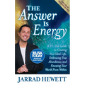 The Answer Is Energy: A Thirty-Day Guide to Creating Your Ideal Life, Embracing True Abundance, and Knowing Your Worth from Within - Paperback