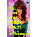 I Still Love You, Peggy Bundy: Poems - Paperback