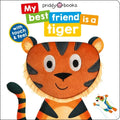 My Best Friend Is a Tiger - Board Book