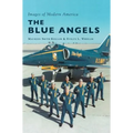 The Blue Angels - Hardcover