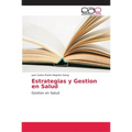Estrategias y Gestion en Salud - Paperback