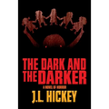 The Dark and the Darker - Paperback